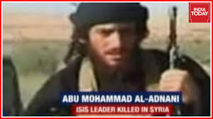 ISIS Leader & Spokesperson Abu Mohammad Al-Adnani Killed In Syria