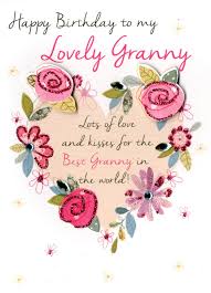 Finding grandma happy birthday messages can be a difficult task when you don't know where to start. Lovely Granny Happy Birthday Greeting Card Cards Happy Birthday Grandma Happy Birthday Wishes Cards Happy Birthday Grandma Quotes