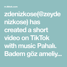 Zdenizkose Zeydenizkose Has Created A Short Video On Tiktok With Music Pahali Badem Goz Ameliyati Ve Bu Makyaj Hic Sasmaz Fy Badem Gozler Musica Badem