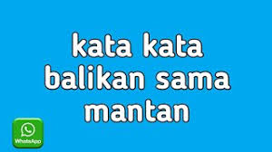 Seseorang hadir dalam hidup kita, tidak harus karenamu, aku mengenal sakit hati sebuah penghianatan, dan aku belajar ikhlas dari kehilangan. Kata Kata Minta Balikan Sama Mantan Pacar Bikin Baper Youtube