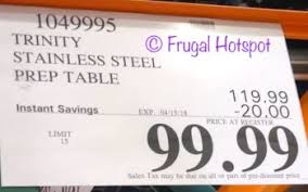 Trinity's high quality all stainless steel table is great for your indoors needs. Trinity Stainless Steel Prep Table Costco Price Frugal Hotspot Frugal Hotspot