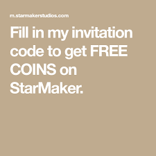 Fill In My Invitation Code To Get Free Coins On Starmaker Coins How To Get Gift Hacks