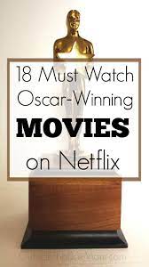 Watch as much as you want, anytime you want. 18 Oscar Winning Movies On Netflix Best Movies Right Now Oscar Winning Movies Good Movies On Netflix Good Movies To Watch