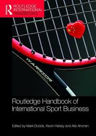 Amazon.com: Routledge Handbook of International Sport Business (Routledge  International Handbooks): 9781138891548: Dodds, Mark, Heisey, Kevin,  Ahonen, ...