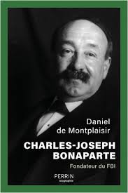 Livre « Charles-Joseph Bonaparte. Fondateur du FBI »