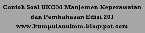 See full list on ukomperawat.blogspot.com Contoh Soal Ukom Manjemen Keperawatan Dan Pembahasan Edisi 201