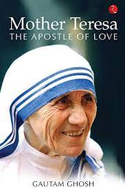 Browse 347 birthday of mother teresa stock photos and images available, or start a new search to explore more stock photos and images. Mother Teresa The Apostle Of Love English Edition Ebook Ghosh Gautam Amazon De Kindle Shop