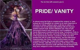 This Is The Definition Of Pride The Most Egregious Of The Seven Deadly Sins Seven Deadly Sins Bible Seven Deadly Sins 7 Deadly Sins Bible