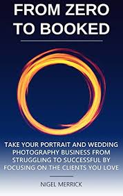 2) use hashtags on instagram, facebook, twitter etc… for maximum exposure so you can grow an engaged following. Amazon Com Zero To Booked Take Your Portrait And Wedding Photography Business From Struggling To Successful By Focusing On The Clients You Love Ebook Merrick Nigel Kindle Store
