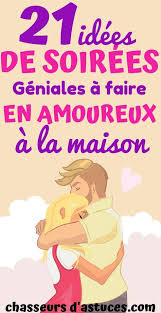 21 Idees De Soirees Geniales A Faire En Amoureux A La Maison Avec Images Soiree En Amoureux A La Maison Idee Soiree Escapades Romantiques