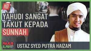 Ustaz syed putra haizam l 4 musuh atas muka bumi l diugut berzina l 4 jenis suasana rumah ustaz syed putra haizam 4. Ustaz Syed Putra Haizam Yahudi Sangat Takut Kepada Sunnah Youtube