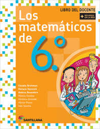 Esa es la discusión que podemos transmitir acerca de libro de matematicas 6 grado de primaria. Los Matematicos De 6 Guias Santillana