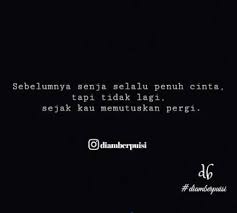 32 Ideas Quotes Indonesia Cinta Senja New Quotes Happy Quotes Smile Quotes Indonesia