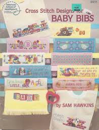 This cross stitch roundup is all about free patterns. Cross Stitch Designs For Baby Bibs No 3511 Sam Hawkins 9780881951448 Amazon Com Books