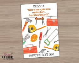 Printable Dad Joke 3 Construction Joke Happy Father S Day 4 X 6 Father S Day Cookie Card In 2020 Happy Fathers Day Cards Dad Jokes Happy Fathers Day