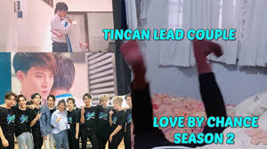 Love By Chance Season 2 Tincan Is Coming For Us Reaction Youtube