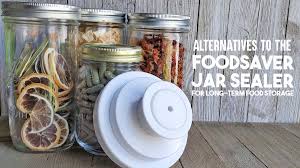 Aug 09, 2018 · citric acid is completely natural and available just about anywhere. 7 Alternatives To Vacuum Sealing Jars The Purposeful Pantry