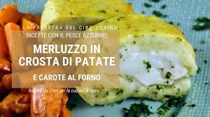 100 g pancarré privato della crosta. Merluzzo In Crosta Di Patate La Palestra Del Cibo Scuola Di Cucina