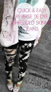 It's a great idea for girls night in (or just something cute to send as a gift in the mail). Diy Bleach Tie Dye Tutorial Quick And Easy Reverse Tie Dye Shredded Skinny Jeans By Set Free My Gypsy Soul Medium
