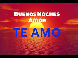 Buenas Noches Mi Amor Que Tengas Una Linda Noche Video De Amor Buenas Noches Amor Mio Buenas Noches Buenas Noches Hermanos