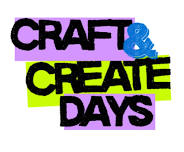Craft and Create Days 11-16