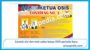Tertarik untuk mengajukan diri sebagai calon pengurus osis di sekolahmu? Contoh Visi Dan Misi Calon Ketua Osis Smp Sma Dan Smk Terbaru Wiwa Pedia
