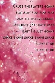 Taylor Swift Shake It Off Taylor Swift Lyrics Shake It Off Taylor Swift Songs