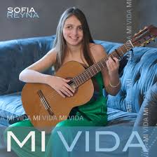 Sofia Reyna - Mi Vida - songchallenge.at