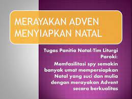 Merayakan Natal Dalam Liturgi Gereja Katolik Ppt Download
