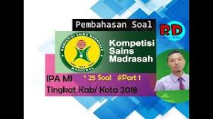 Maybe you would like to learn more about one of these? Pembahasan Soal Ksm Kompetisi Sains Madrasah Ipa Mi Tingkat Kab Kota 2018 Youtube