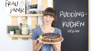 puddingkuchen vegan pudding ohne kochen hefeteig ohne aufgehzeit super einfach dieser vegane puddingkuche veganer pudding pudding kuchen gesund backen