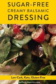 Sugar Free Creamy Balsamic Dressing Recipe Low Carb Keto Gluten Free Recipe Sugar Free Salad Dressing Creamy Balsamic Dressing Salad With Balsamic Dressing