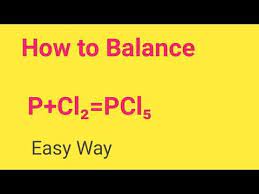 P Cl Pcl Balanced Eq Phosphorus Chlorine Gas To Form Phosphorus Pentachloride Balanced Equation Youtube Balance Phosphorus Chlorine