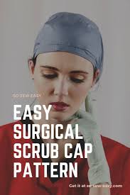 Easy Surgical Scrub Cap Pattern