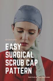 This surgical cap pattern comes with options for a flat or bouffant style cap, with adjustable ties to help fit most adults. Easy Surgical Scrub Cap Pattern Make It And Donate It So Sew Easy