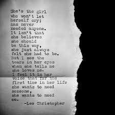Leo Christopher She Wants To Need Writer Writing Quotes Quote Poems Poem Poetry Shortpoem Shortpoetry Shortw Writing Quotes Quotes Beautiful Quotes