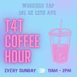 T4T Coffee Hour — Queer Social Club
