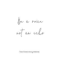 Sei Eine Wahlstimme Kein Erwiderung Zitat Englische Sprache Von Kurzer Dauer Denke Nachher Hoffe Spezl In 2020 Short Quotes Inspirational Quotes Quotes To Live By