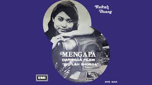 Disebut jangan dikenang jangan rafeah buang anne aisyah. Rafeah Buang Mengapa Daripada Filem Ibu Lah Shorga 1967 Muziknusantara Youtube