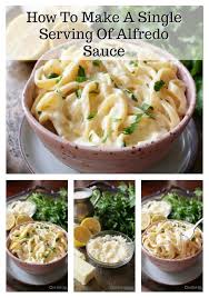 Easy Alfredo Sauce Recipe Single Serving One Dish Kitchen Recipe Recipes Pasta Dishes Alfredo Sauce Recipe