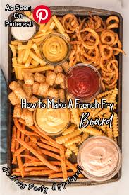 French Fry Boards Are The New Cheese Boards Here S How To Make One Recipe French Fries Food Catering Food Displays