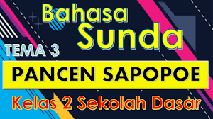 Jawaban bahasa inggris halaman 8 kelas 9 kunci jawaban bahasa inggris halaman 8 kelas 9 kurikulum 2013 kunci jawaban bahasa inggris. Bahasa Sunda Kelass 2 Tema 3 Pancen Sapopoe Youtube