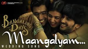 Bangalore Days Wedding Song Maangalyam Dulquer Salmaan Nivin Pauly Fahadh Faasil Nazriya Youtube