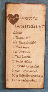 Rezept Fur Gesundheit Schild Lebensweisheiten Zitate Weisheiten Spruche