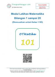 2 x 35 menit tanggal : Modul Latihan Soal Matematika Bilangan 1 Sampai 20 Sudah Tersedia
