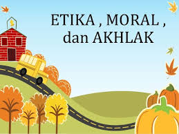 Maka terjalin rasa hormat dan menghormati antar sesama manusia. Antara Etika Moral Dan Akhlak Mana Yang Lebih Utama Dalam Islam Halaman All Kompasiana Com