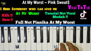 Tutorial Mudah Full Not Pianika At My Worst By Faustinus Dama Youtube