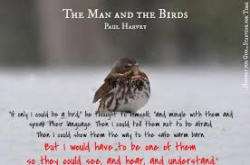 Why Did Christ Have To Become A Man Paul Harvey S The Man And The Birds Paul Harvey Paul Harvey Quotes Cool Words
