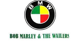 i have a bmw but only because bmw stands for bob marley and the wailers and not because i need an expensive car bob mar bob marley marley bob marley sons