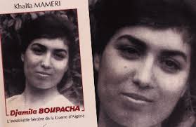 Djamila boupacha, née le 9 février 1938 à bologhine , est une militante du front de libération nationale algérien arrêtée en 1960 pour une tentative condamnée à mort le 28 juin 1961, djamila boupacha fut amnistiée dans le cadre des accords d'évian, et finalement libérée le 21 avril 1962. Djamila Boupacha L Inoubliable Heroine De La Guerre D Algerie De Khalfa Mameri Une Femme Au Destin Singulier Algerie360